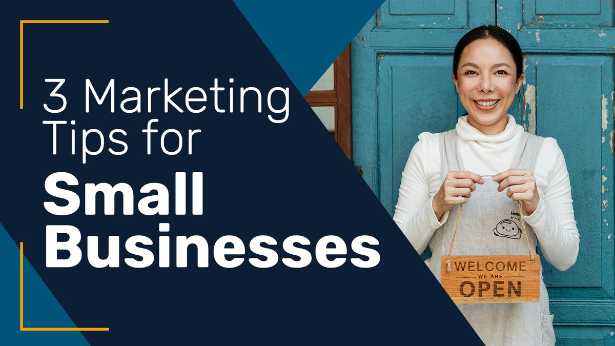 A woman smiles while holding an open sign text reads three marketing tips for small businesses