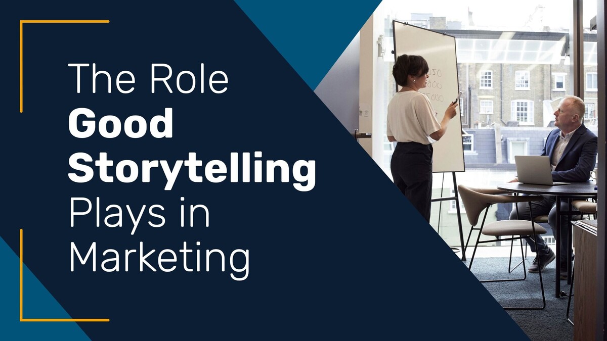 a woman standing next to a whiteboard talks to a man sitting and taking notes text reads The Role Good Storytelling Plays in Marketing